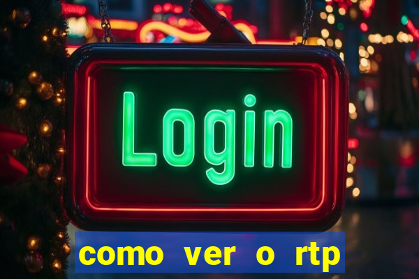 como ver o rtp dos slots